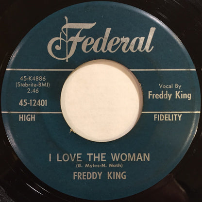 Freddie King : Hide Away / I Love The Woman (7", Single)