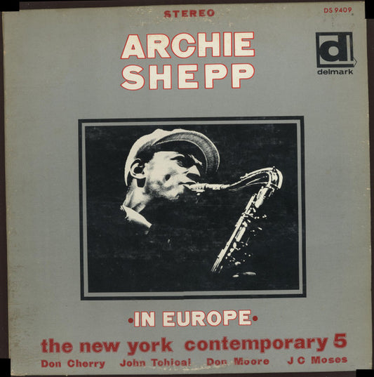 Archie Shepp With The New York Contemporary Five : In Europe (LP, Album, RE)