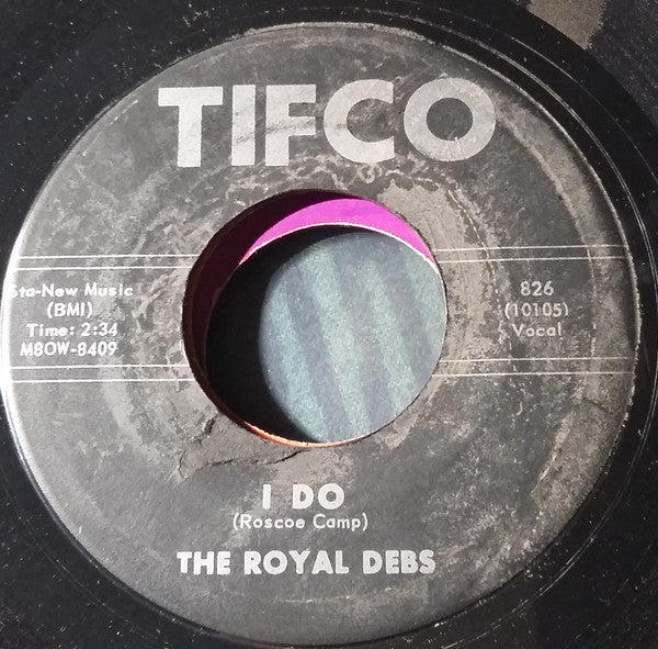 The Royal Debs : I Do / Jerry (7")