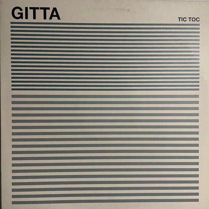 Gitta : Tic Toc (12")