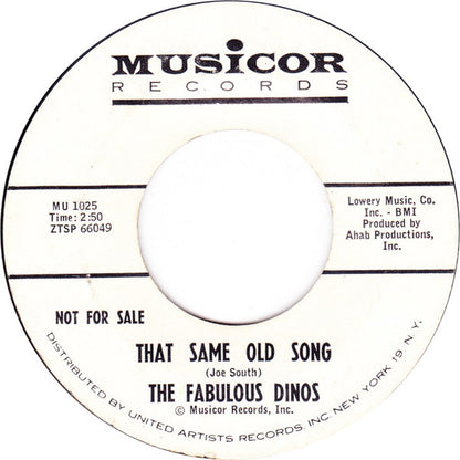 The Fabulous Dinos : That Same Old Song / Where Have You Been (7", Promo)