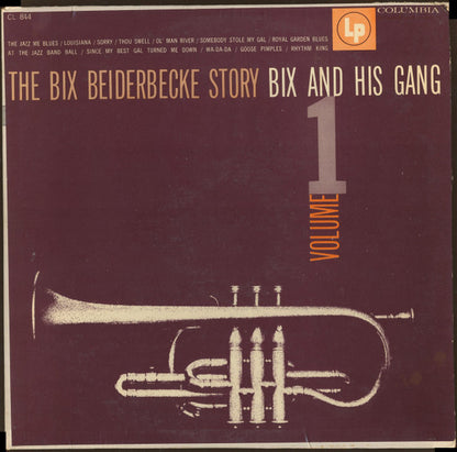 Bix Beiderbecke : The Bix Beiderbecke Story: Vol. 1 - Bix And His Gang (LP, Comp, Mono, RE, Hol)