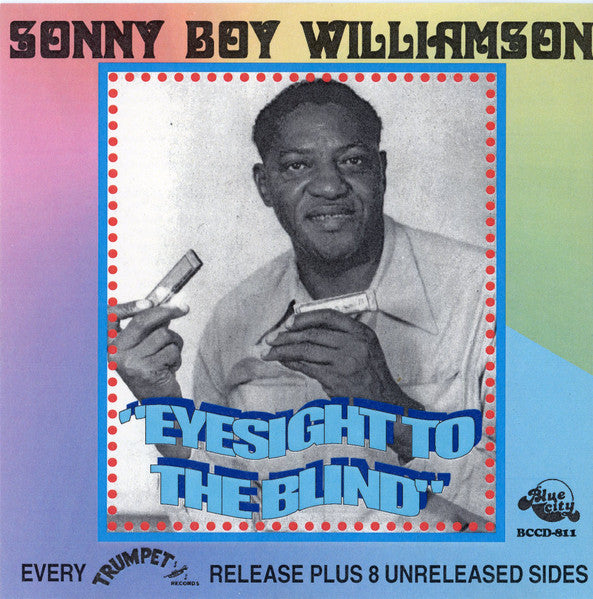 Sonny Boy Williamson (2) : Eyesight To The Blind (CDr, Comp)