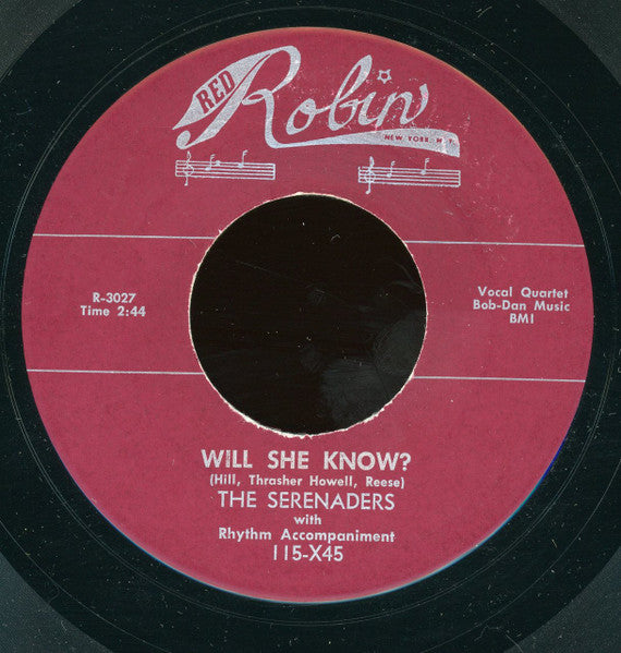 Serenaders (9) : Will She Know? (7", Unofficial)