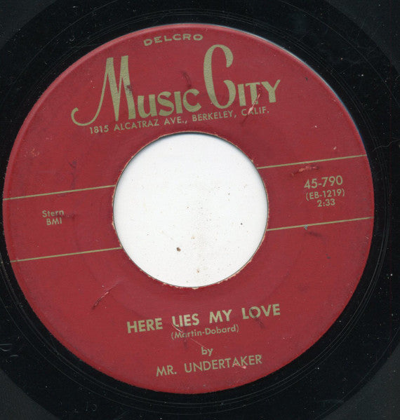 Mr. Undertaker / The Four Deuces : Here Lies My Love / W-P-L-J (7", Single)
