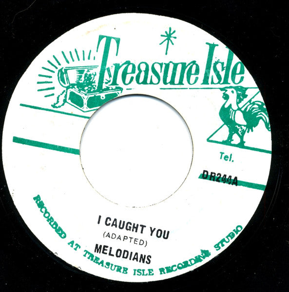 The Melodians : I Caught You (7")