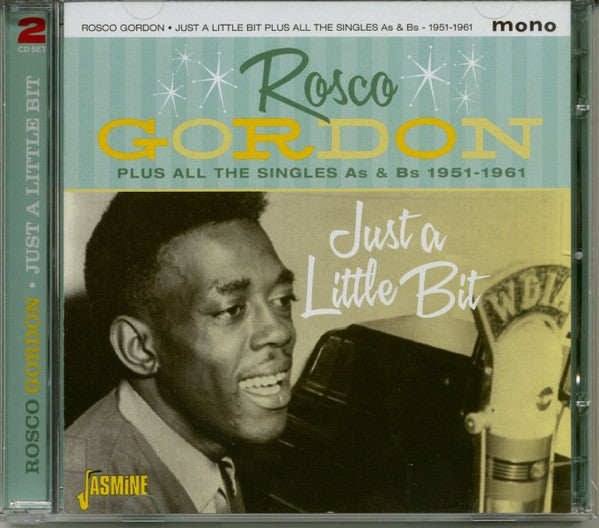 Rosco Gordon : Just A Little Bit (2xCD, Comp, Mono)