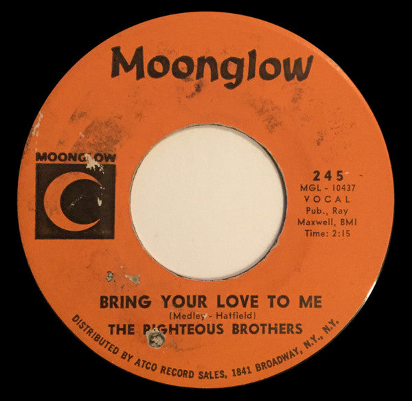 The Righteous Brothers : Bring Your Love To Me  /  I Need A Girl (7", Single)