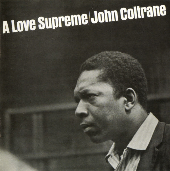 John Coltrane : A Love Supreme (CD, Album, RE)