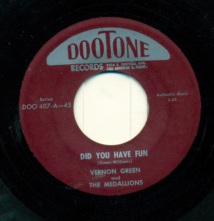 Vernon Green And The Medallions : Did You Have Fun (7")
