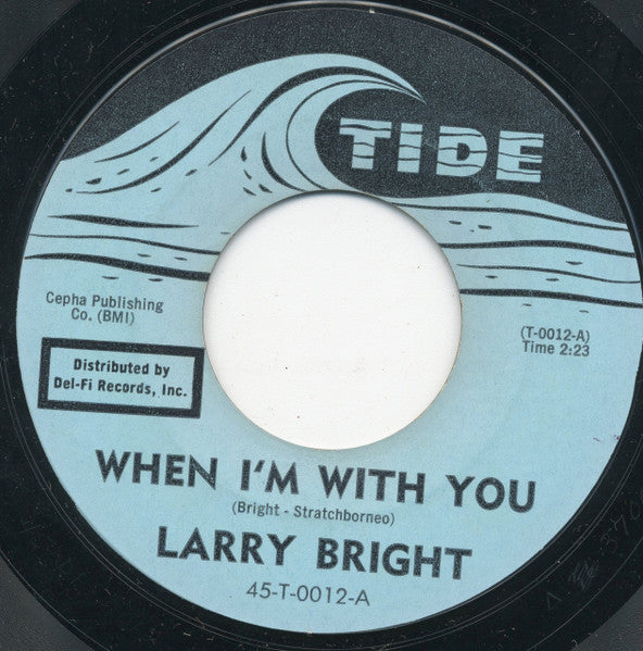 Larry Bright (2) : (I'm A) Mojo Man / When I'm With You (7", Single, Styrene, Mon)