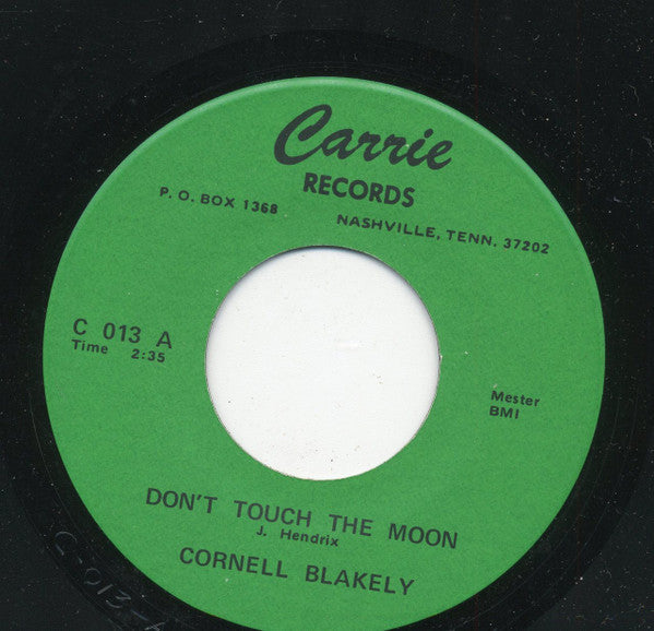 Cornell Blakely : Don't Touch The Moon / Promise To Be True (7", Single, RE)