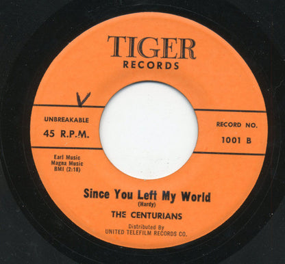 The Centurians : We Mean More To Each Other / Since You Left My World  (7")