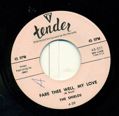 The Shields : Play The Game Fair / Fare Thee Well, My Love (7", Single, RE, Unofficial)