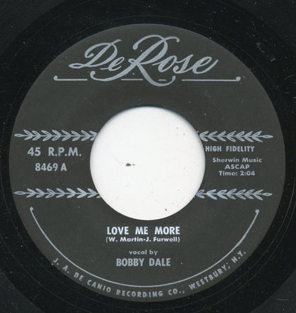 Bobby Dale : Love Me More / You, You Love Me And Only In Your Dreams  (7")
