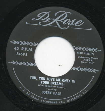 Bobby Dale : Love Me More / You, You Love Me And Only In Your Dreams  (7")
