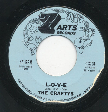 The Craftys : L-O-V-E (7", Single, Mono, Styrene)