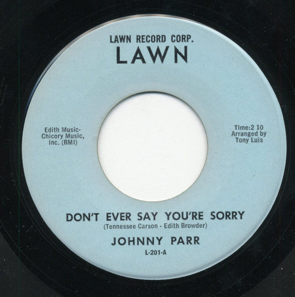 Johnny Parr : Don't Ever Say Your Sorry / I Know A Girl (7", Single)