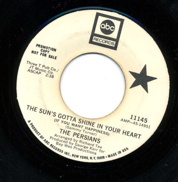 The Persians : The Sun's Gotta Shine In Your Heart / I Only Have Eyes For You (7", Single, Promo)