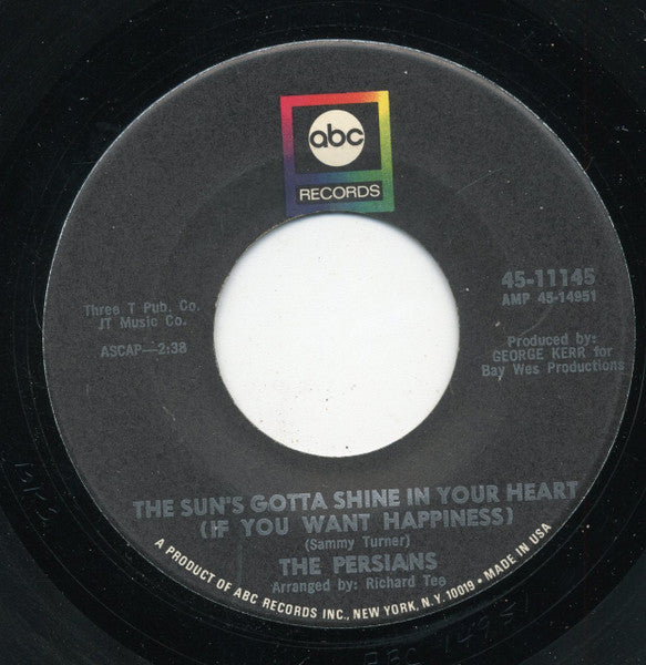 The Persians : The Sun's Gotta Shine In Your Heart / I Only Have Eyes For You (7", Single)