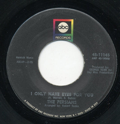 The Persians : The Sun's Gotta Shine In Your Heart / I Only Have Eyes For You (7", Single)