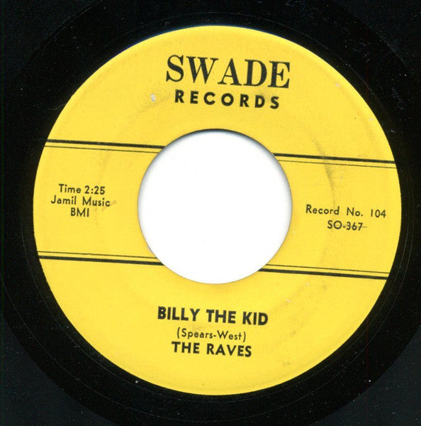 The Raves (9) : Billy The Kid / Tell Me One More Time (7")