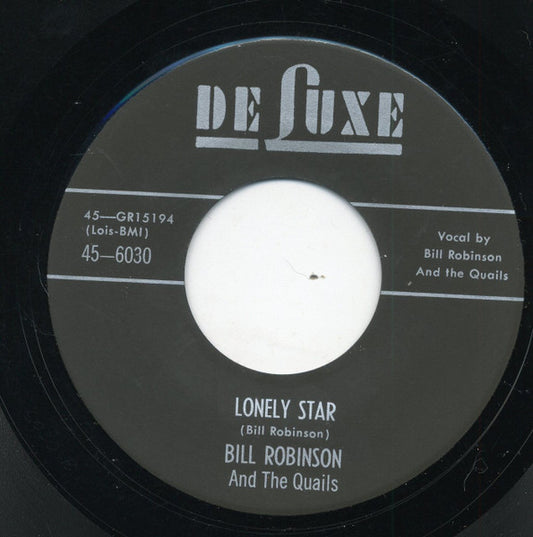 Bill Robinson And The Quails : Lonely Star / Quit Pushin' (7", RE, Unofficial)