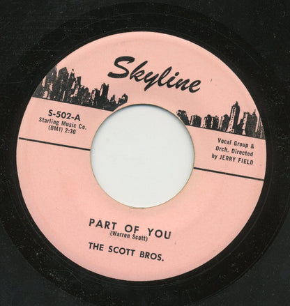 The Scott Brothers : Part Of You / Kingdom Of Love (7")