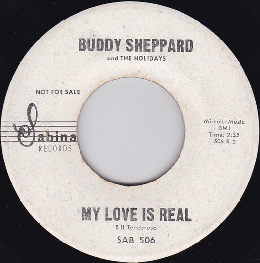 Buddy Sheppard & The Holidays : Time To Dream / My Love Is Real (7", Promo)