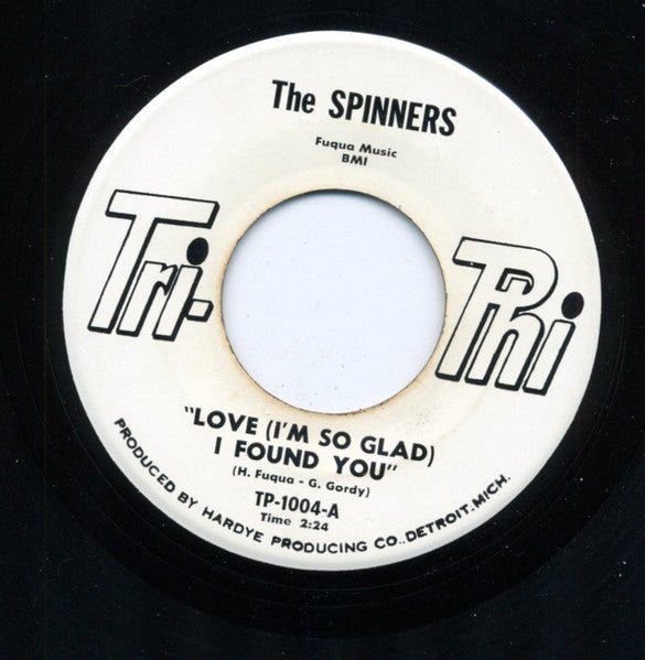 Spinners : Love (I'm So Glad) I Found You  (7")