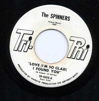 Spinners : Love (I'm So Glad) I Found You  (7")