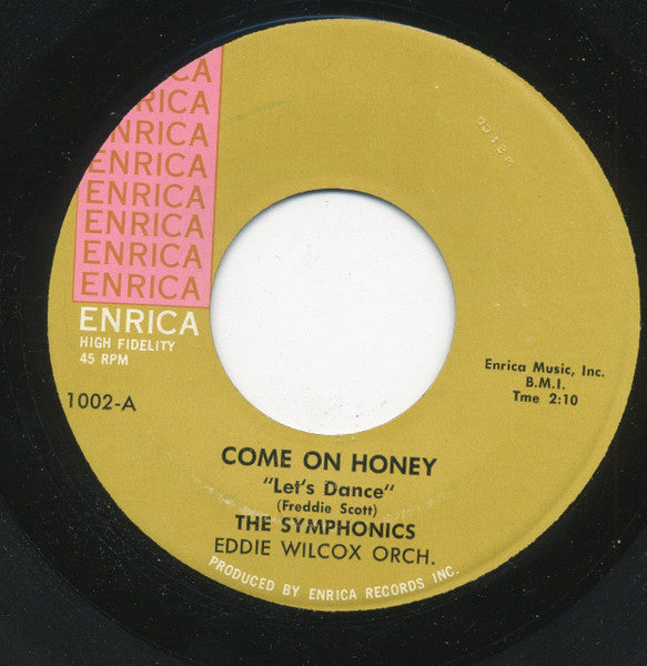 Freddie Scott & The Symphonics : Come On Honey "Let's Dance" / A Blessing To You (7")