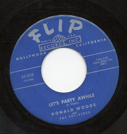 Donald Woods And The Vel-Aires : Let's Party Awhile / This Paradise (7")