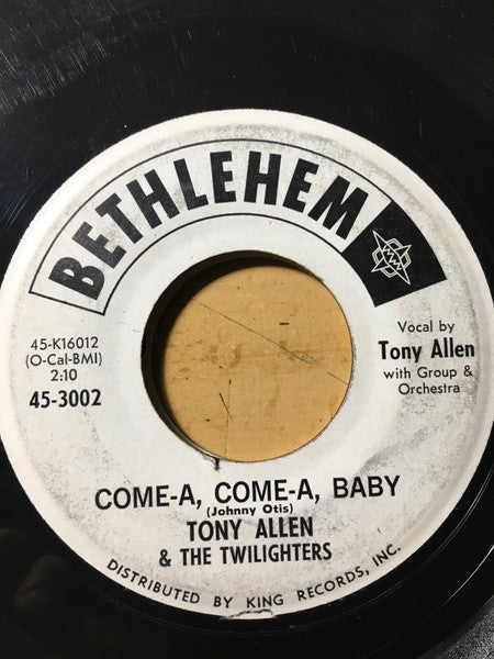 Tony Allen & The Twilighters : Come-A, Come-A, Baby / Just Like Before (7", Whi)