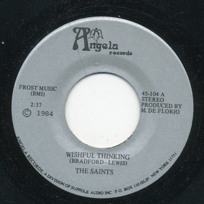 The Saints (32) : Wishful Thinking / The A B C 's Of Love (7")