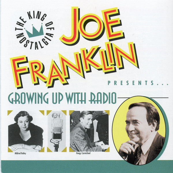Joe Franklin (3) : Presents... Growing Up With Radio (CD, Comp, Mono)