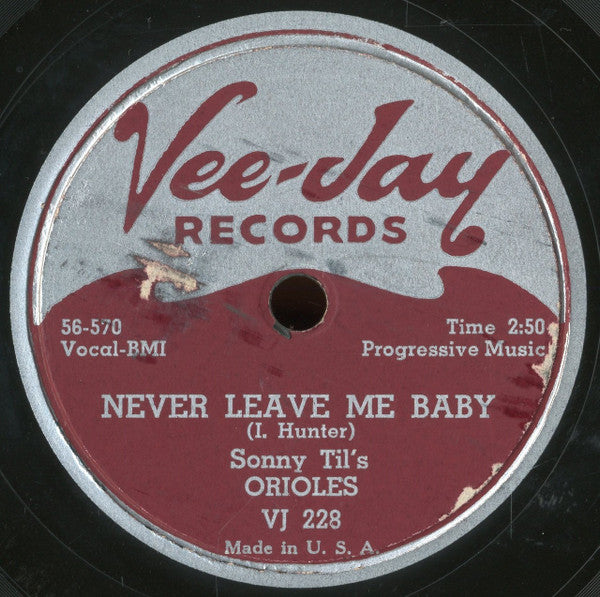 Sonny Til And The Orioles : For All We Know / Never Leave Me Baby (10")