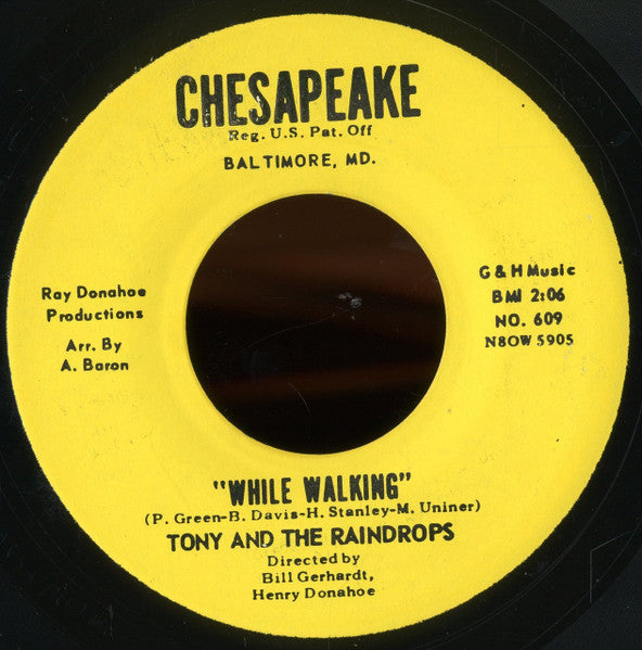 Tony & The Raindrops : While Walking / Our Love Is Over  (7", RE, Unofficial)