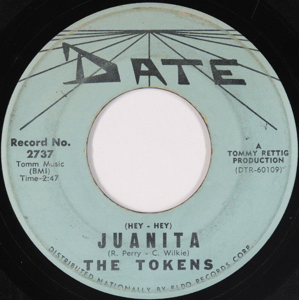 The Tokens (4) : (Hey - Hey) Juanita / Oh, What A Night (7", RP)