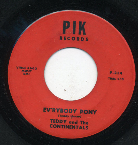 Teddy & The Continentals : Ev'rybody Pony / Tick Tick Tock (7")