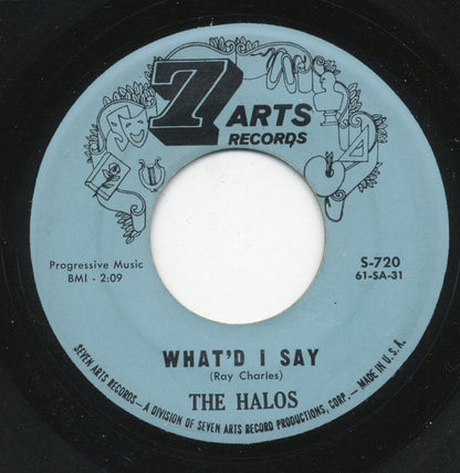 The Halos : What'd I Say / Come On (7")