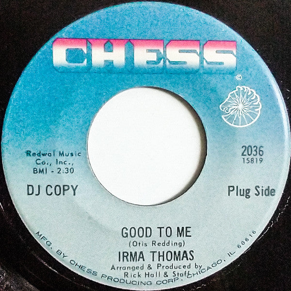 Irma Thomas : Good To Me / We Got Something Good (7", Promo)