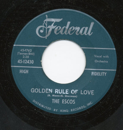 The Escos : Golden Rule Of Love / Whatcha Bet (7")