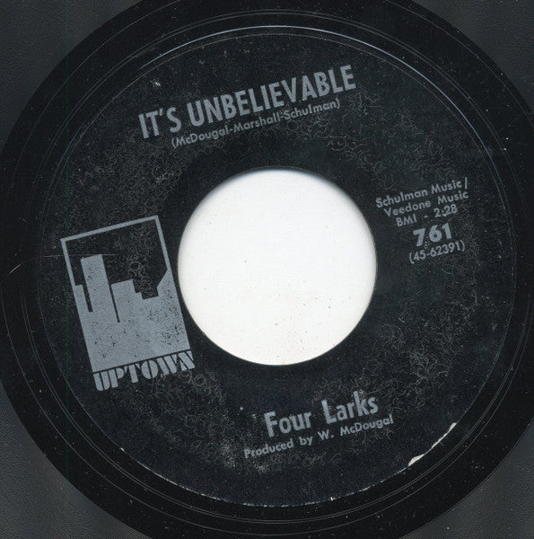 The Four Larks : It's Unbelievable / Keep Climbing Brothers (7", Styrene, All)