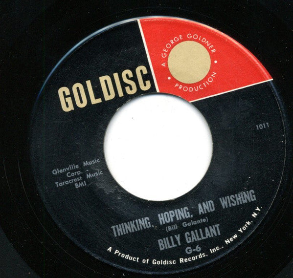 Billy Gallant : Thinking, Hoping, And Wishing / If You'd Only Be My Love (7")