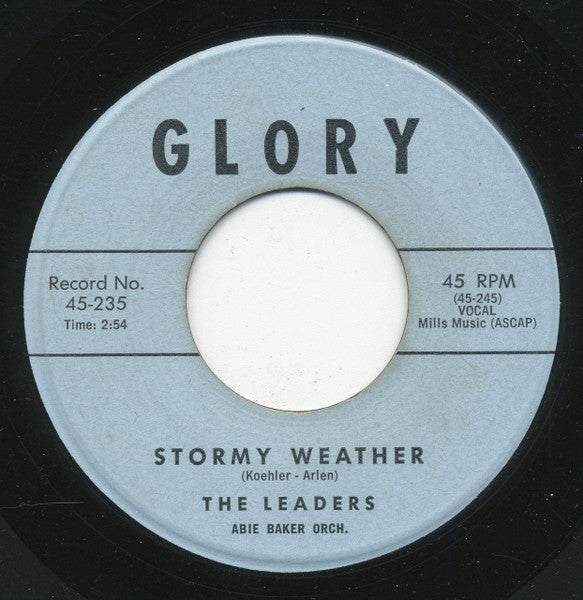 The Leaders (5) : Stormy Weather / A Lover Of The Time (7")
