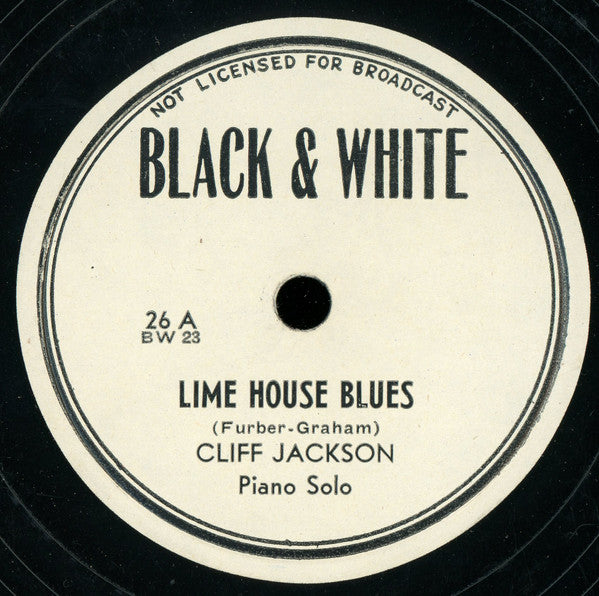 Cliff Jackson : Lime House Blues / Royal Garden Blues (Shellac, 10")