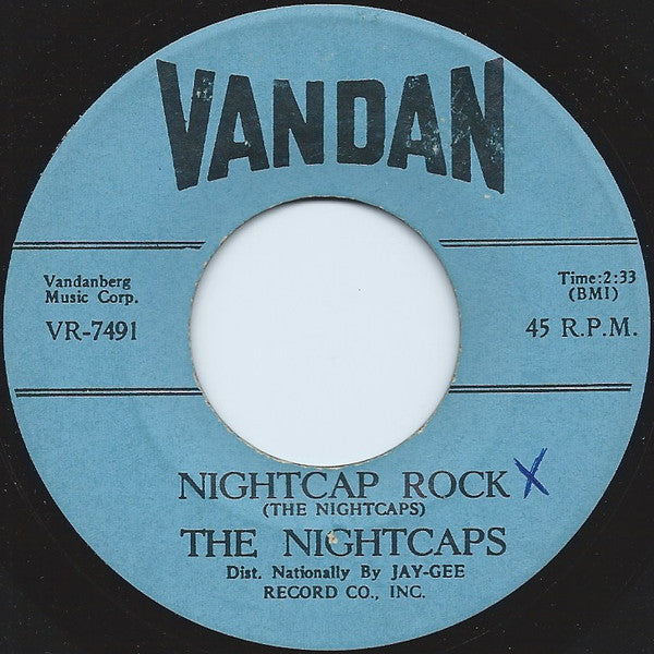 The Nightcaps (3) : Nightcap Rock / Wine Wine Wine (7", Mono)