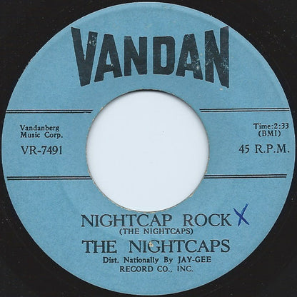 The Nightcaps (3) : Nightcap Rock / Wine Wine Wine (7", Mono)