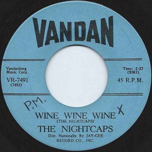 The Nightcaps (3) : Nightcap Rock / Wine Wine Wine (7", Mono)